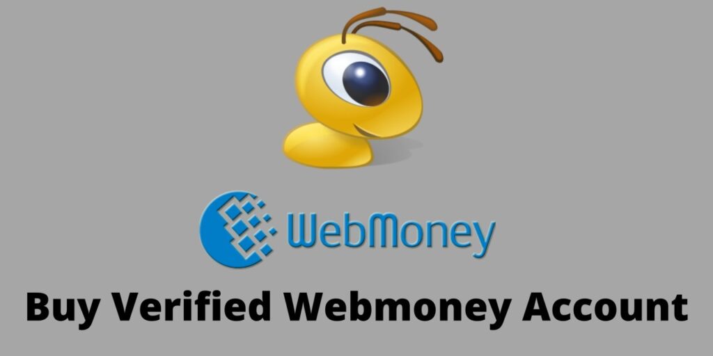 Buy Verified Webmoney Account